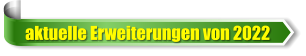 aktuelle Erweiterungen von 2022