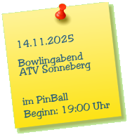 14.11.2025  Bowlingabend ATV Sonneberg   im PinBall Beginn: 19:00 Uhr
