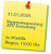 31.01.2026  Hauptversammlung ATV Sonneberg   im Waeldla Beginn: 19:00 Uhr