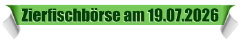 Zierfischb�rse am 19.07.2026